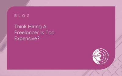 Think hiring a freelancer is too expensive?