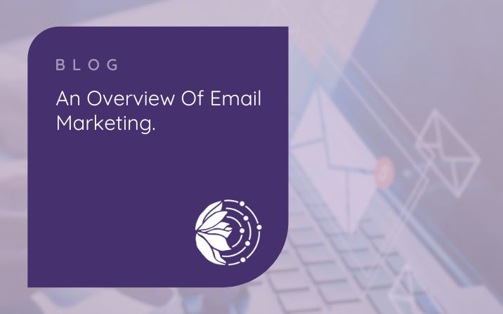 An Overview of Email Marketing