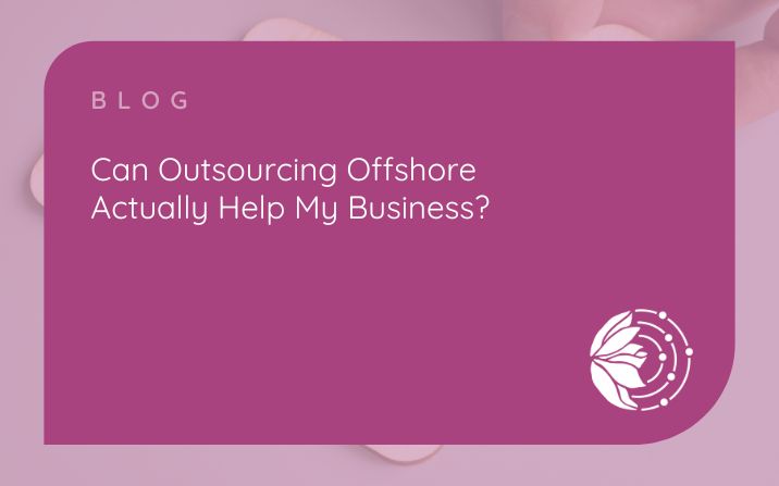Outsourcing across the world – why it might actually be a good idea!