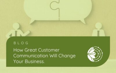 How great customer communication will change your business