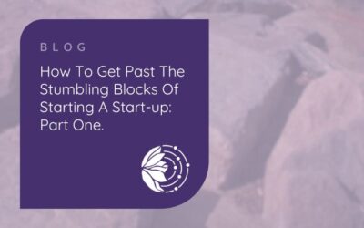 How to get past the stumbling blocks of starting a start-up – part one
