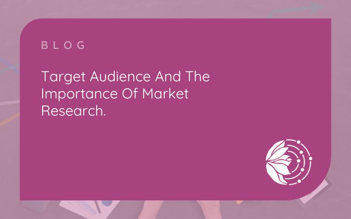 Target Audience And The Importance Of Market Research