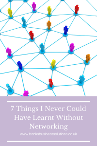 7 things I never could have learnt without networking