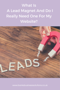 What Is A Lead Magnet And Do I Really Need One For My Website?