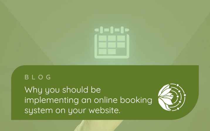 Why You Should Be Implementing An Online Booking System On Your Website
