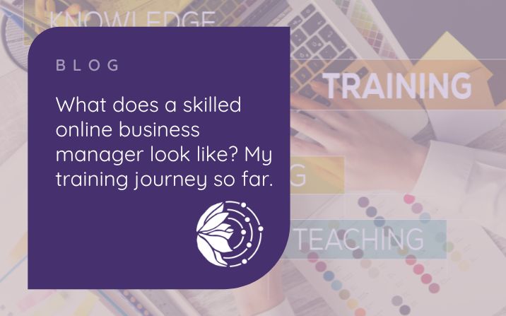 What Does A Skilled Online Business Manager Look Like? My Training  Journey So Far