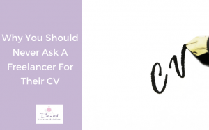 Why You Should Never Ask A Freelancer For Their CV