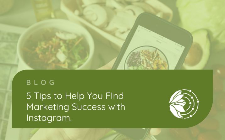 5 Tips to Help You Find Marketing Success with Instagram