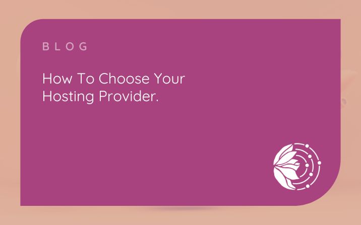 How To Choose Your Hosting Provider