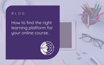 How To Find The Right Learning Platform For Your Online Course