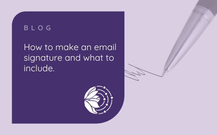 How To Make An Email Signature And What To Include
