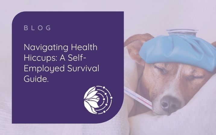 Navigating Health Hiccups: A Self-Employed Survival Guide