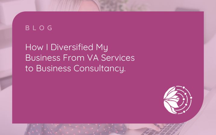 A VA’s Journey to Business Consultancy: Embracing Change and Diversification