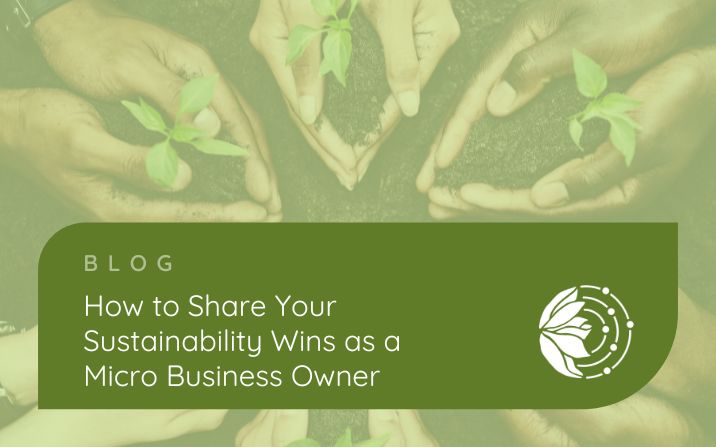 Showcasing Sustainability: How Small Businesses Can Shine