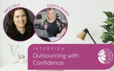 Outsourcing with Confidence with Nikki Roy