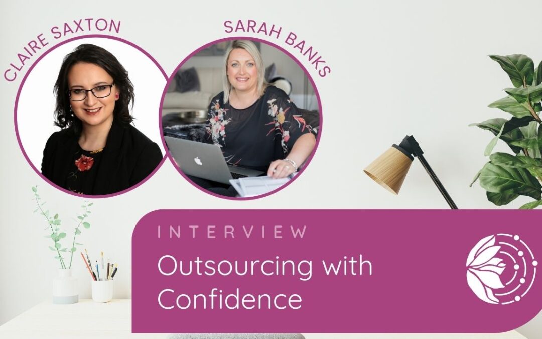 Outsourcing with Confidence with Claire Saxton