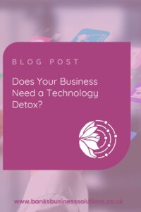 Does Your Business Need a Technology Detox? - picture of lots of tech including phone, laptop, tablet