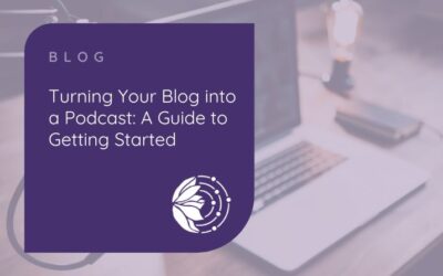 Turning Your Blog into a Podcast: A Guide to Getting Started
