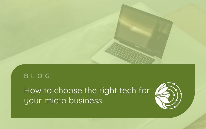 How to choose the right tech for your micro business - open laptop sat on a table