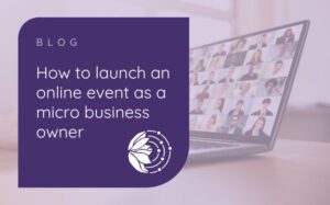How to launch an online event as a micro business owner - simple blog header