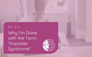 Photo of Sarah Banks sitting on a sofa with the text overlay Why I’m Done with the Term "Imposter Syndrome"